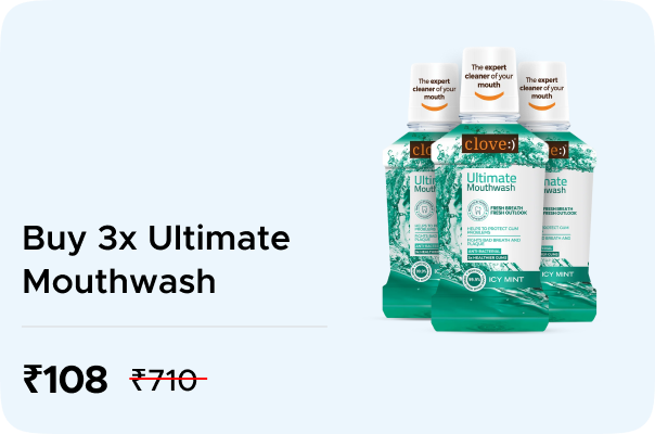 Clove Oral Care: Buy 3x Ultimate Mouthwash | ₹35 per Clove Oral Care: Buy 3x Ultimate Mouthwash | ₹35 per